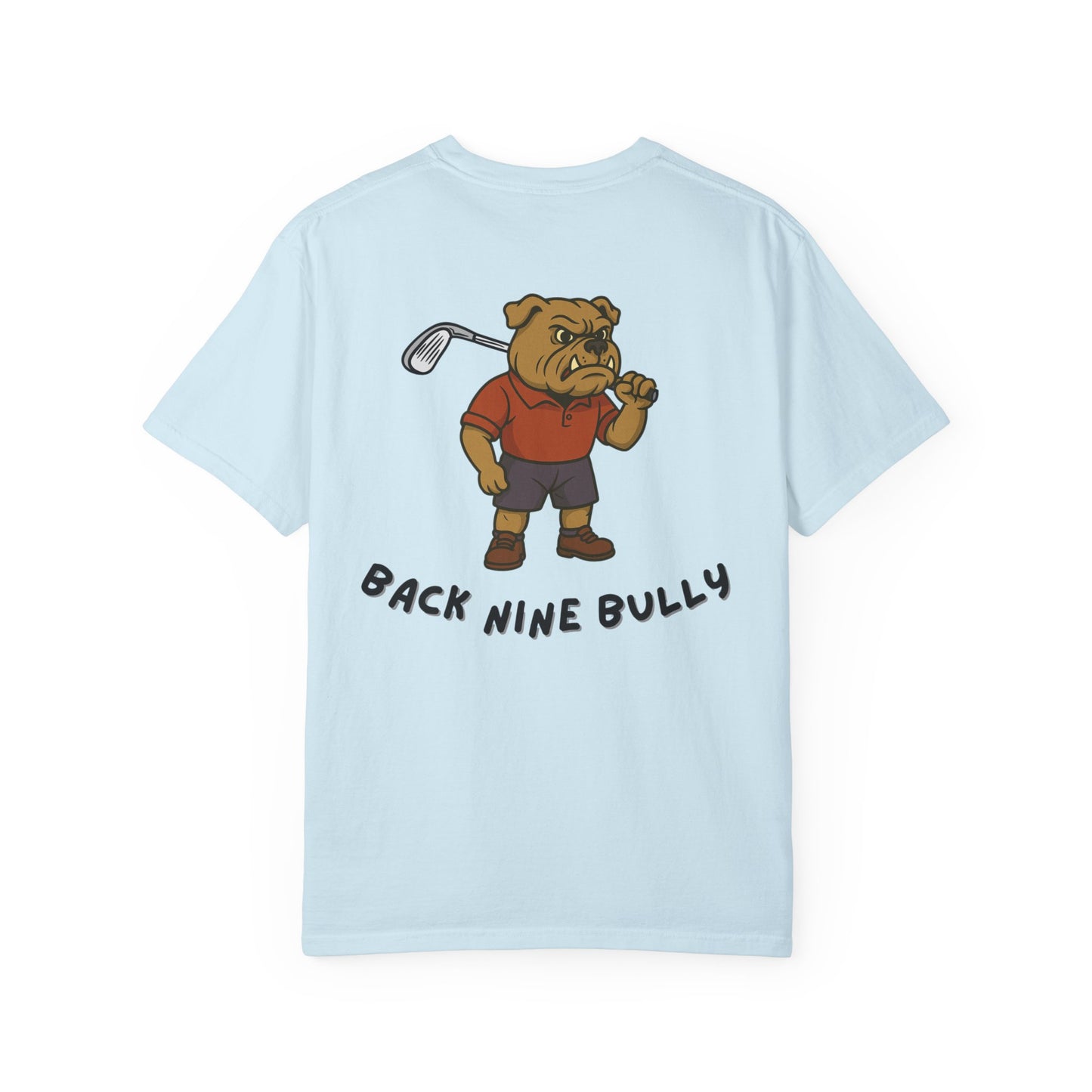 Back Nine Bully T-Shirt
